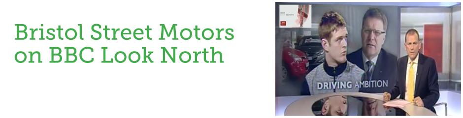 Bristol Street Motors Feature on BBC Look North - 2012